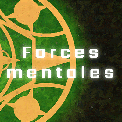 Forces Mentales Saison 1